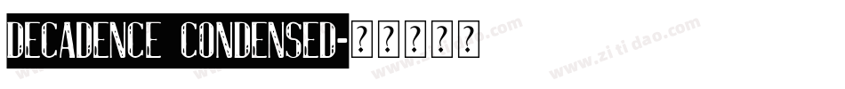 decadence condensed字体转换